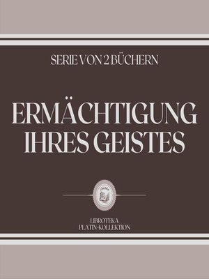 cover image of ERMÄCHTIGUNG IHRES GEISTES (SERIE VON 2 BÜCHERN)